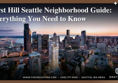 First HIll Seattle Neighborhood Guide You Need to Know